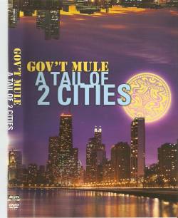 Gov't Mule : A Tail Of 2 Cities